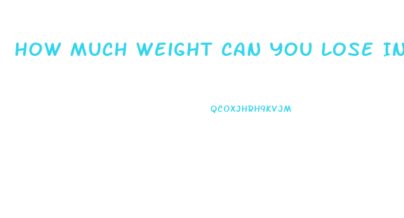 How Much Weight Can You Lose In 2 Weeks