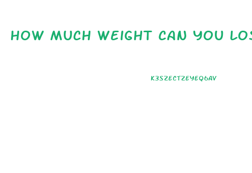 How Much Weight Can You Lose In 3 Months