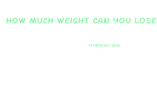 How Much Weight Can You Lose In 4 Days