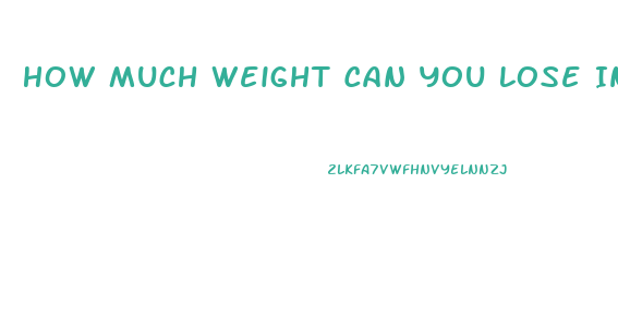 How Much Weight Can You Lose In 4 Months