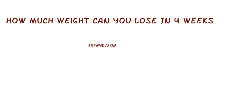 How Much Weight Can You Lose In 4 Weeks