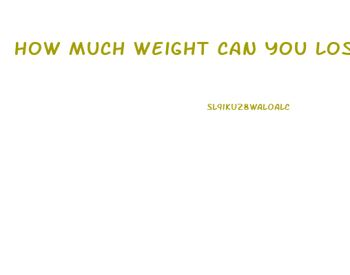 How Much Weight Can You Lose In 5 Months