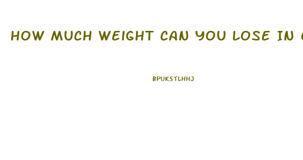 How Much Weight Can You Lose In 6 Weeks