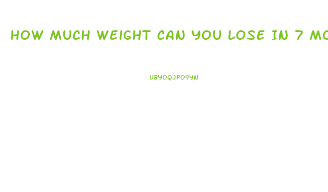 How Much Weight Can You Lose In 7 Months