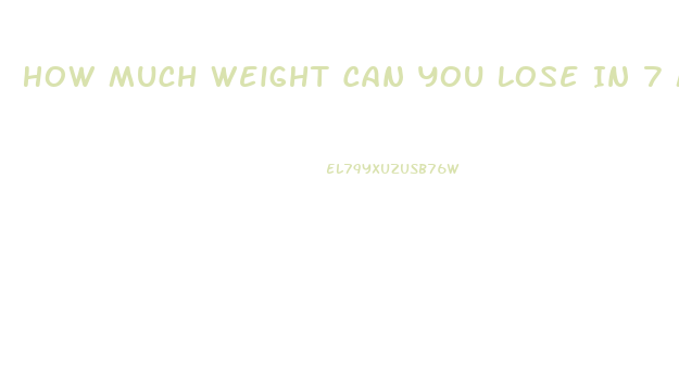 How Much Weight Can You Lose In 7 Months