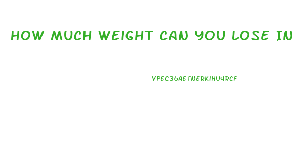 How Much Weight Can You Lose In 7 Weeks