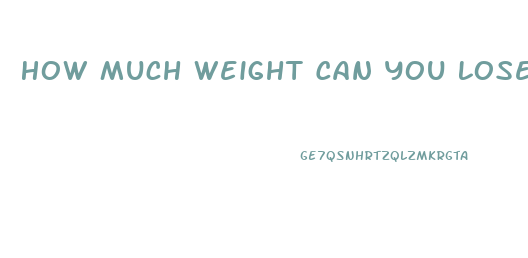 How Much Weight Can You Lose In 8 Months