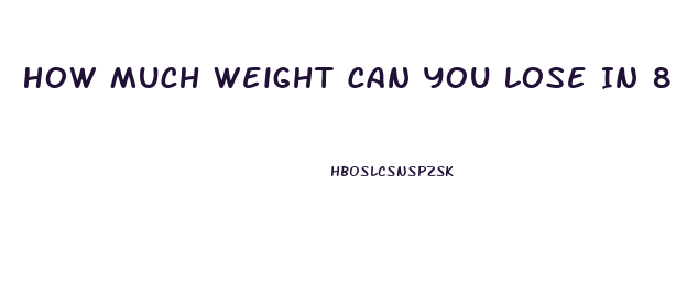 How Much Weight Can You Lose In 8 Months