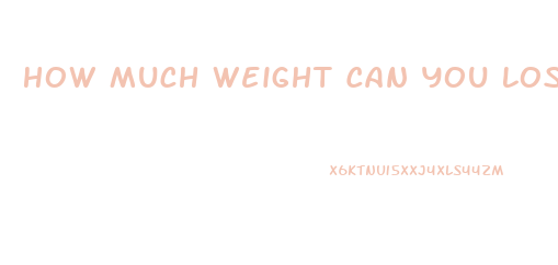 How Much Weight Can You Lose In 9 Months
