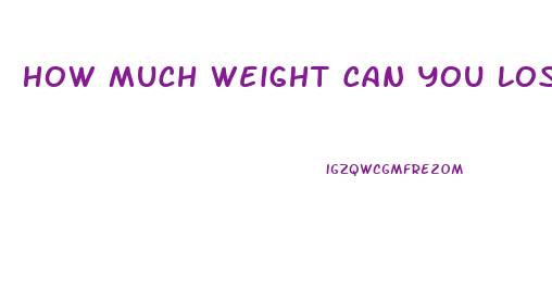 How Much Weight Can You Lose In A Day