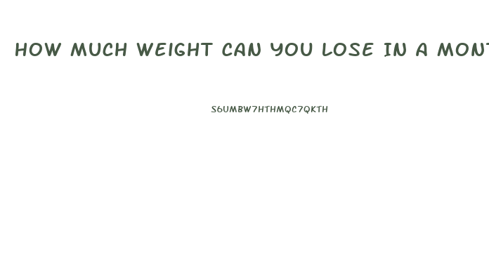 How Much Weight Can You Lose In A Month Without Eating