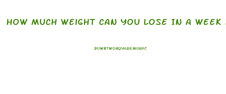 How Much Weight Can You Lose In A Week Safely