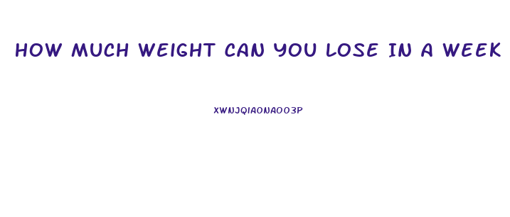 How Much Weight Can You Lose In A Week Safely