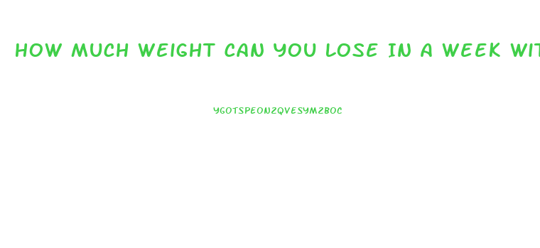 How Much Weight Can You Lose In A Week Without Eating