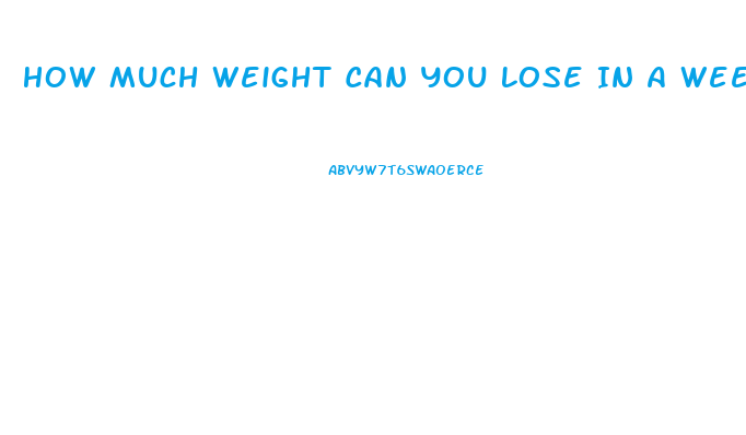 How Much Weight Can You Lose In A Week