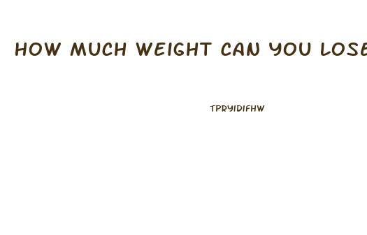 How Much Weight Can You Lose In Ketosis