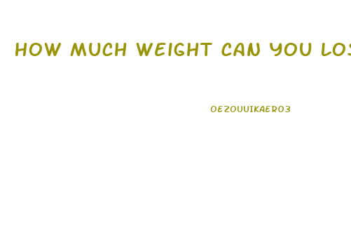 How Much Weight Can You Lose In One Month