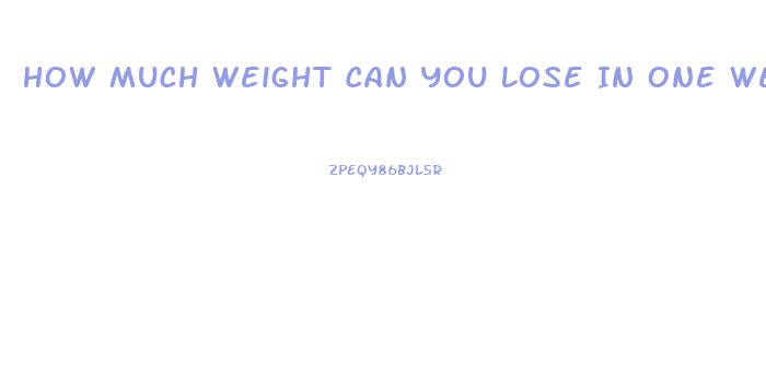 How Much Weight Can You Lose In One Week