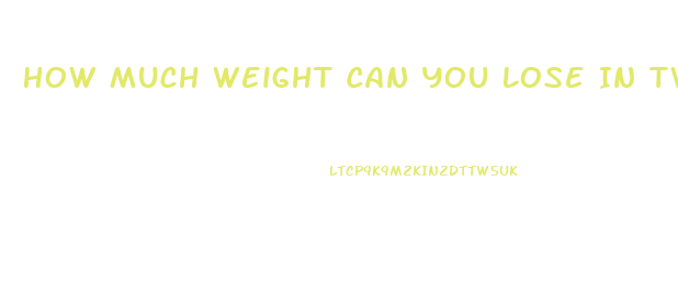 How Much Weight Can You Lose In Two Days