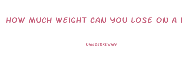 How Much Weight Can You Lose On A Low Carb Diet In 2 Weeks