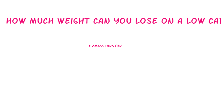 How Much Weight Can You Lose On A Low Carb Diet