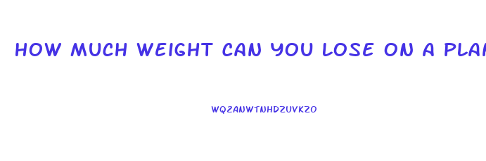 How Much Weight Can You Lose On A Plant Based Diet