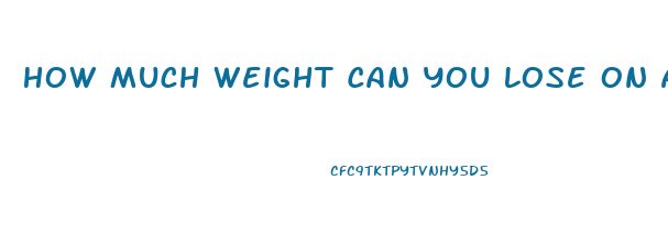 How Much Weight Can You Lose On A Water Fast