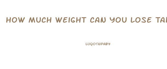 How Much Weight Can You Lose Taking Water Pills