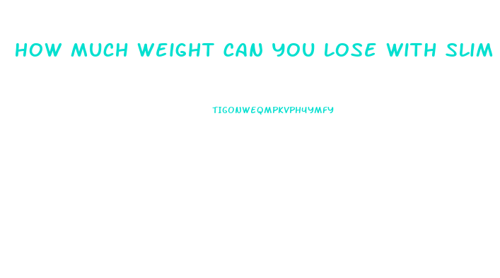 How Much Weight Can You Lose With Slim Fast