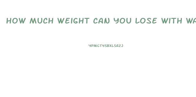 How Much Weight Can You Lose With Water Pills