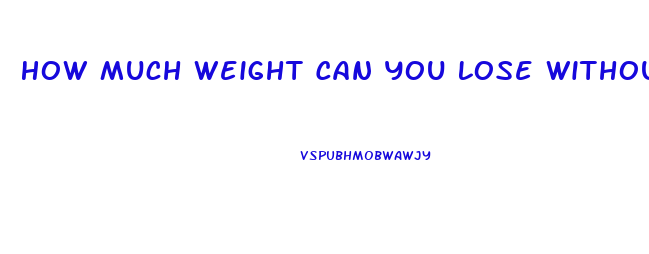 How Much Weight Can You Lose Without Eating