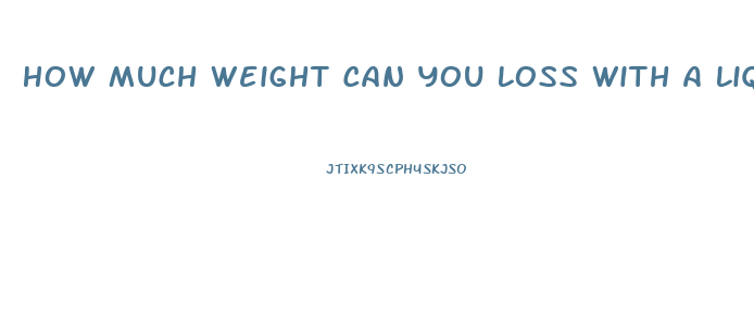 How Much Weight Can You Loss With A Liquid Diet