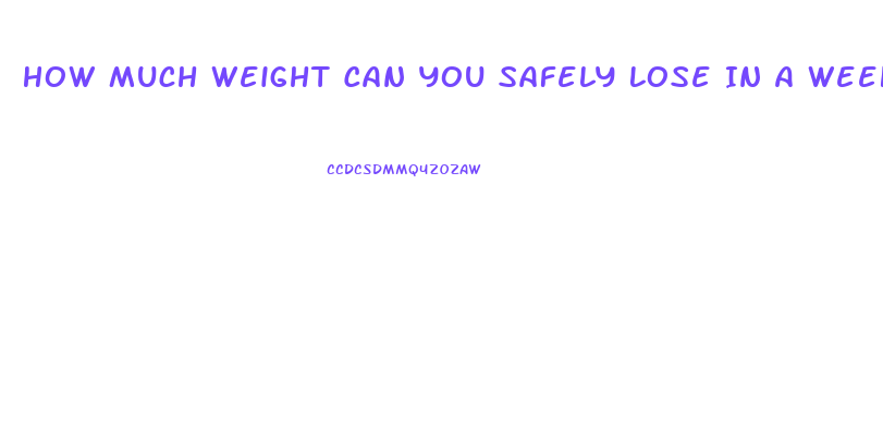 How Much Weight Can You Safely Lose In A Week