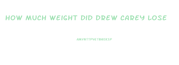 How Much Weight Did Drew Carey Lose