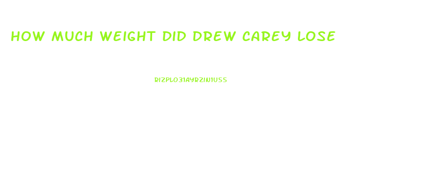 How Much Weight Did Drew Carey Lose