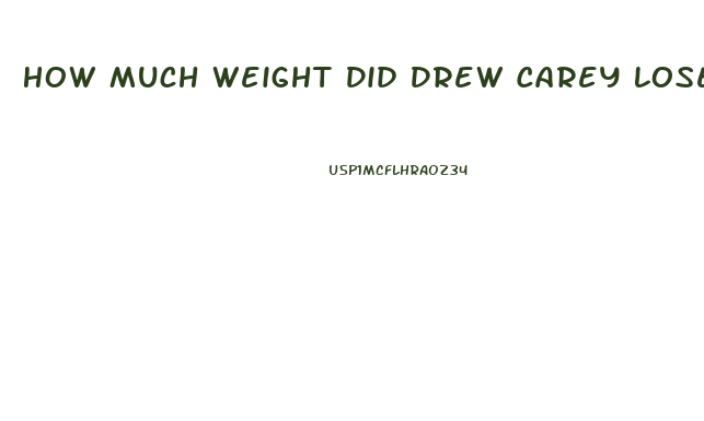 How Much Weight Did Drew Carey Lose