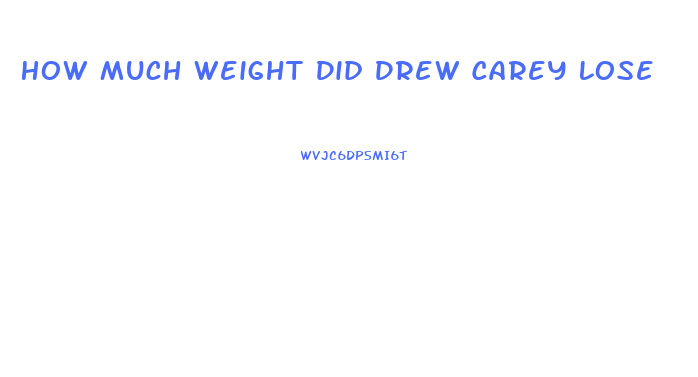 How Much Weight Did Drew Carey Lose