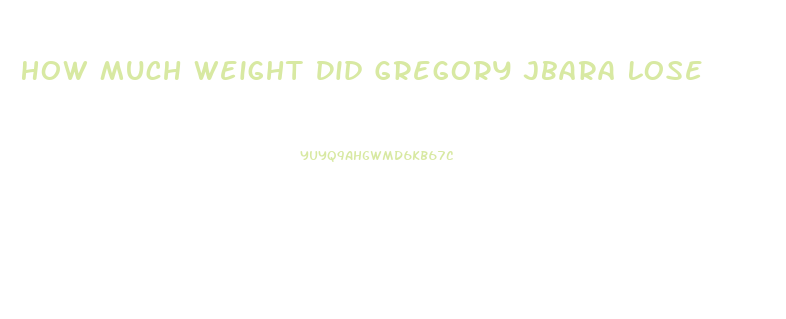 How Much Weight Did Gregory Jbara Lose