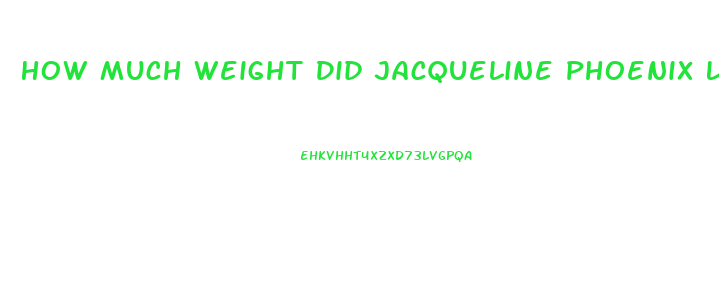 How Much Weight Did Jacqueline Phoenix Lose For Joker