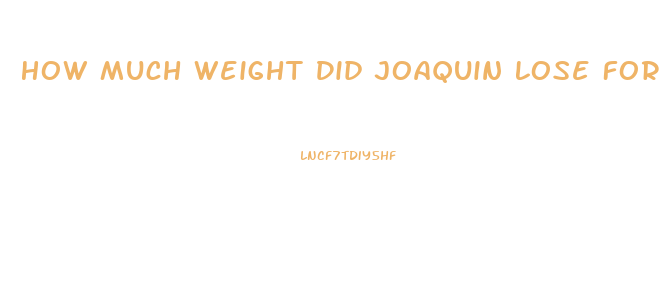 How Much Weight Did Joaquin Lose For The Joker Movie