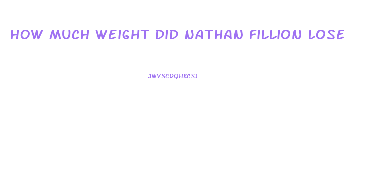 How Much Weight Did Nathan Fillion Lose