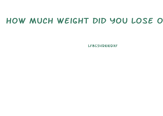 How Much Weight Did You Lose On Keto