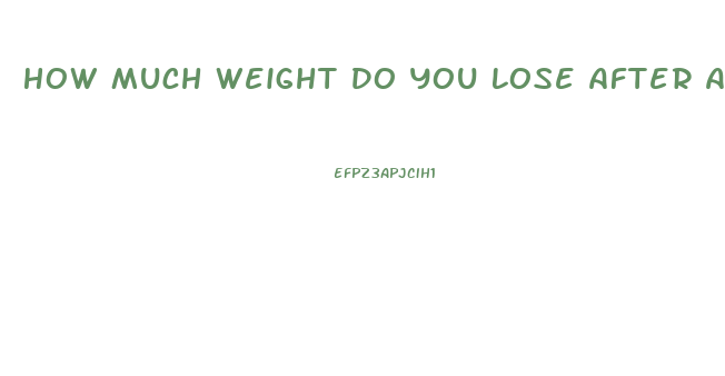 How Much Weight Do You Lose After A Colonic