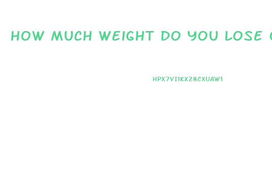 How Much Weight Do You Lose On A Water Fast