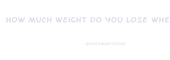 How Much Weight Do You Lose When You Pee