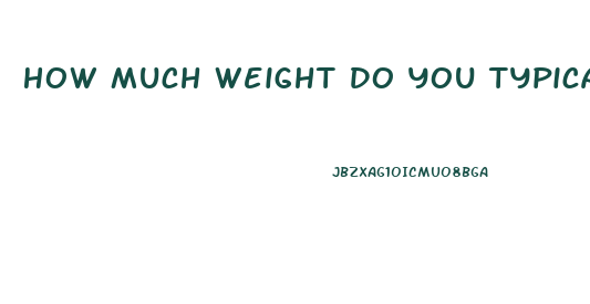 How Much Weight Do You Typically Lose After Gallbladder Surgery