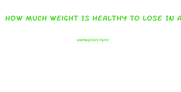 How Much Weight Is Healthy To Lose In A Week