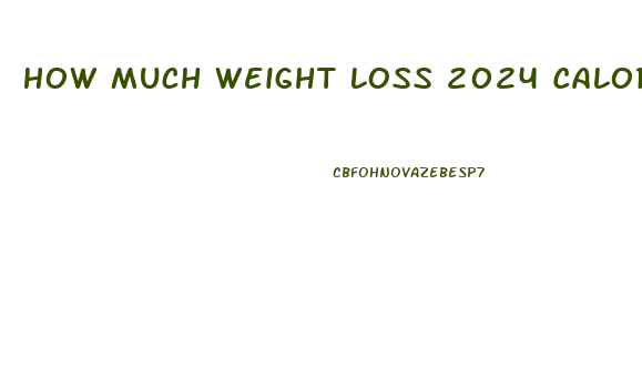 How Much Weight Loss 2024 Calorie Diet