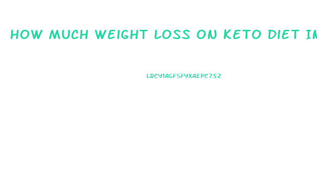 How Much Weight Loss On Keto Diet In A Month