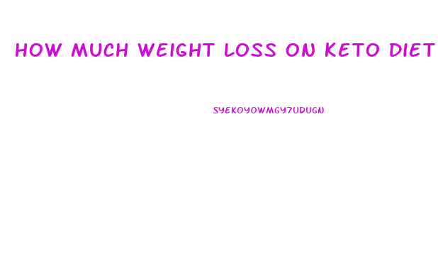 How Much Weight Loss On Keto Diet